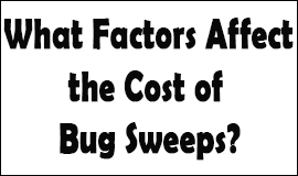 Bug Sweeping Cost Factors in Godalming